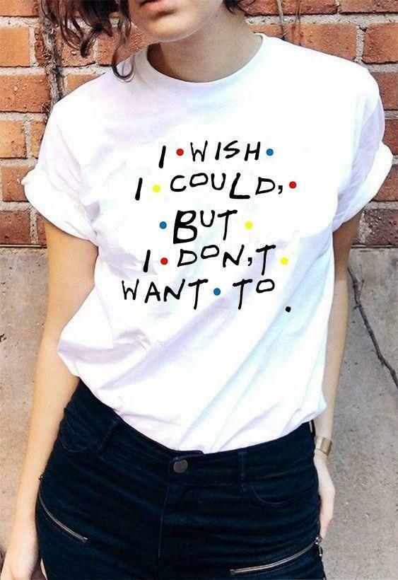 I Wish I Could But I Don't Want To Y2K Aesthetic T-Shirt